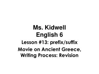 Ms. Kidwell English 6