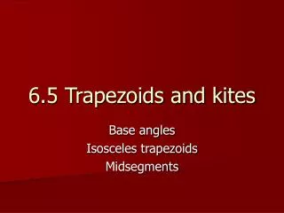 6.5 Trapezoids and kites