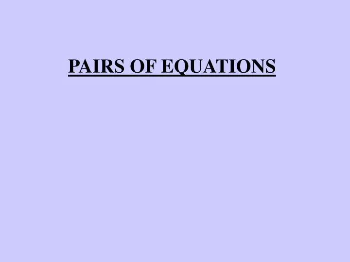 pairs of equations