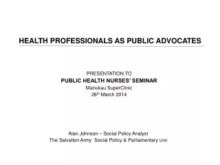 HEALTH PROFESSIONALS AS PUBLIC ADVOCATES