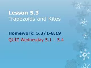 Lesson 5.3 Trapezoids and Kites