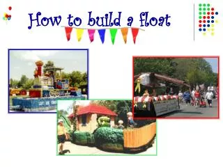 How to build a float