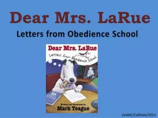 Dear Mrs. LaRue