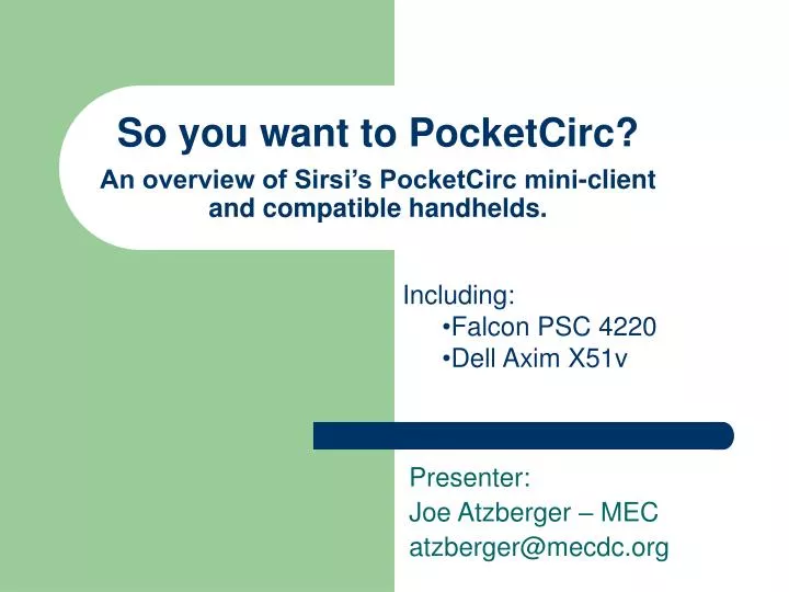 so you want to pocketcirc an overview of sirsi s pocketcirc mini client and compatible handhelds