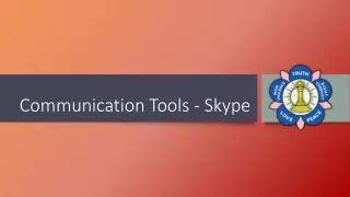 Communication Tools - Skype