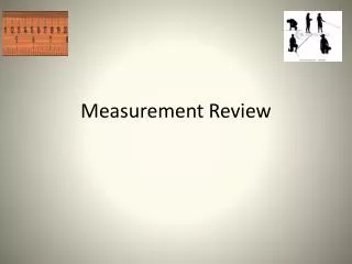 Measurement Review