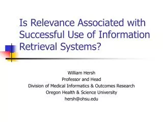 Is Relevance Associated with Successful Use of Information Retrieval Systems?