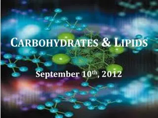 Carbohydrates &amp; Lipids