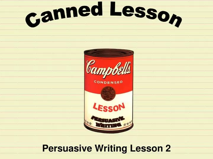 persuasive writing lesson 2