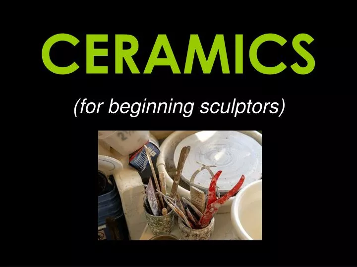 ceramics for beginning sculptors