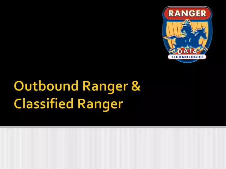 outbound ranger classified ranger