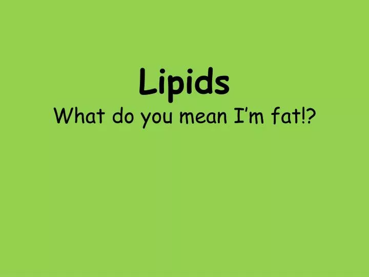 lipids