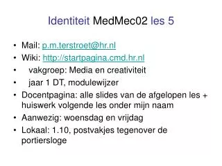 Identiteit MedMec02 les 5