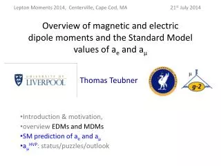 Overview of magnetic and electric dipole moments and the Standard Model values of a e and a μ