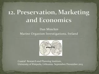 12. Preservation, Marketing and Economics