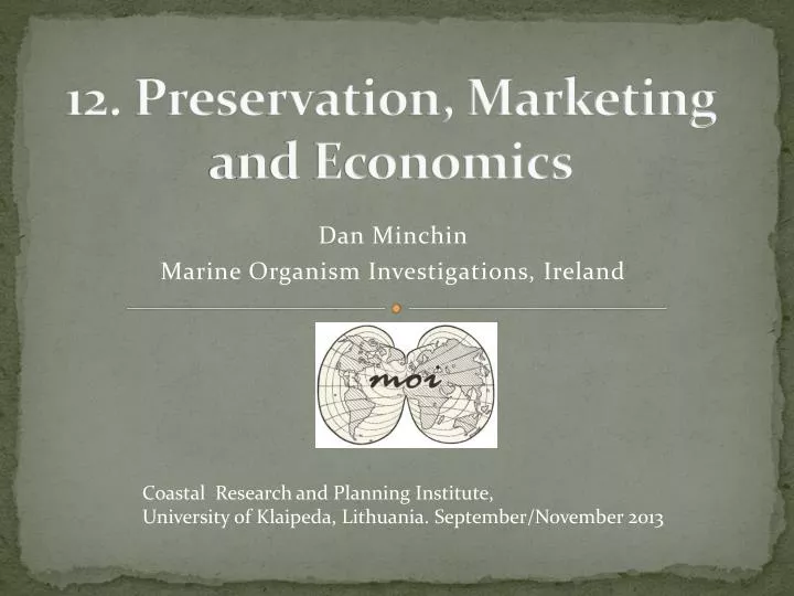 12 preservation marketing and economics