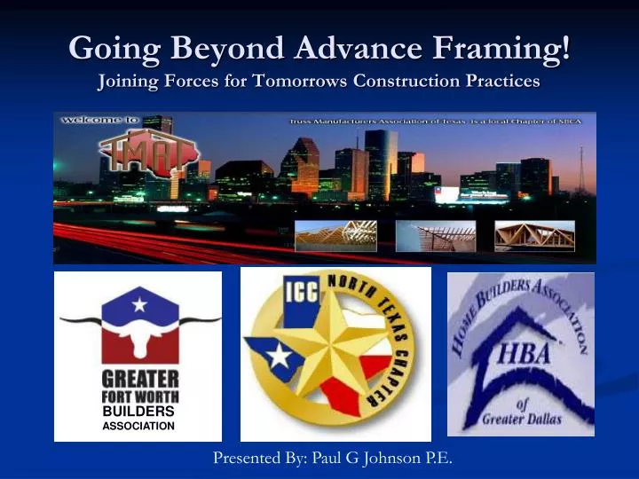 going beyond advance framing joining forces for tomorrows construction practices