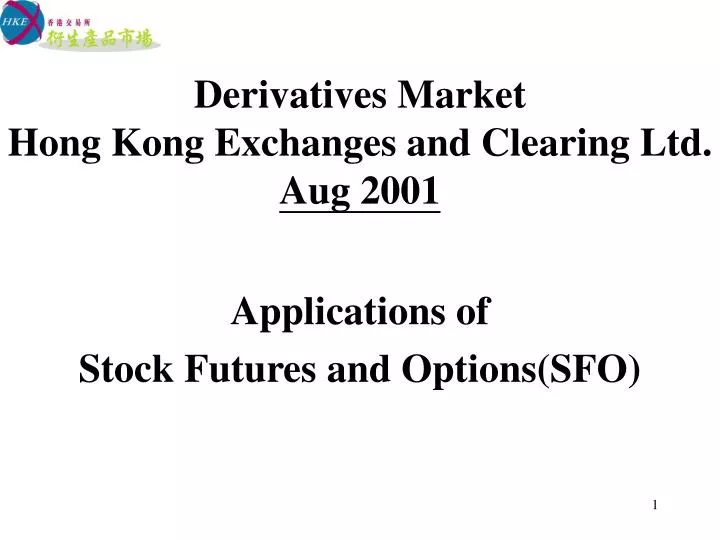 derivatives market hong kong exchanges and clearing ltd aug 2001