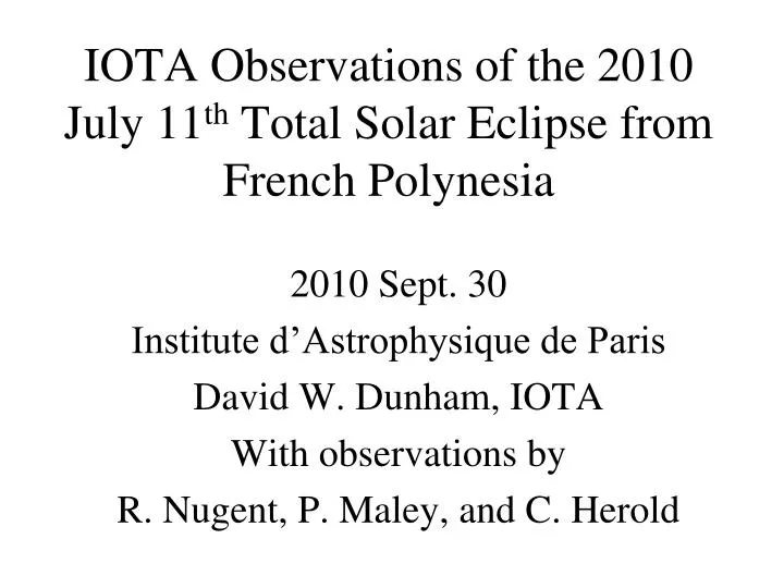 iota observations of the 2010 july 11 th total solar eclipse from french polynesia