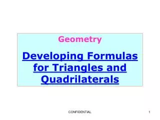 Geometry Developing Formulas for Triangles and Quadrilaterals