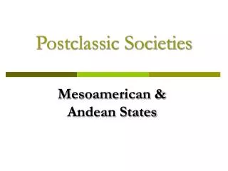 Postclassic Societies
