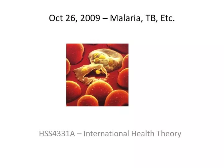 oct 26 2009 malaria tb etc