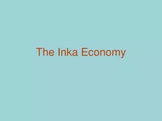 The Inka Economy