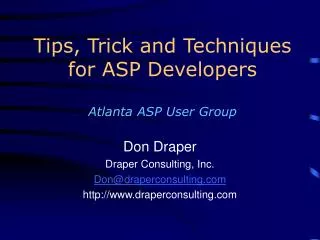 Tips, Trick and Techniques for ASP Developers Atlanta ASP User Group