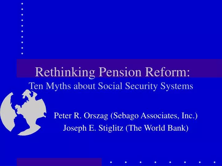 rethinking pension reform ten myths about social security systems