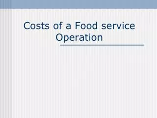 Costs of a Food service Operation
