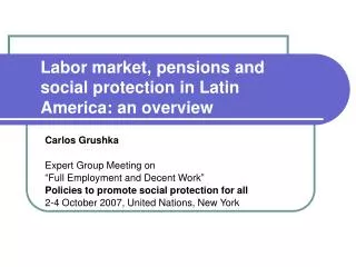 Labor market, pensions and social protection in Latin America: an overview