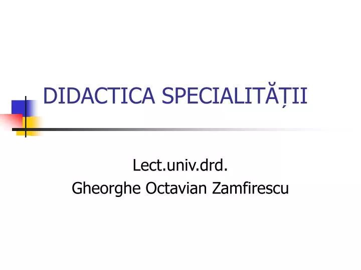 didactica specialit ii