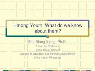 Hmong Youth: What do we know about them?