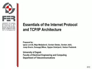 Essentials of the Internet Protocol and TCP/IP Architecture