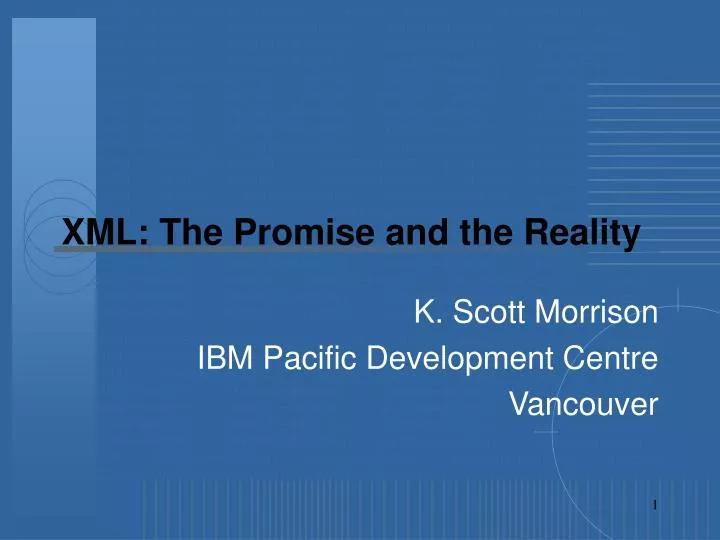 xml the promise and the reality