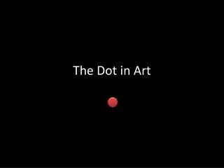 The Dot in Art