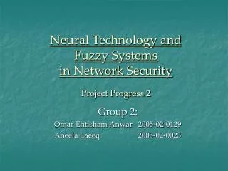 Neural Technology and Fuzzy Systems in Network Security Project Progress 2