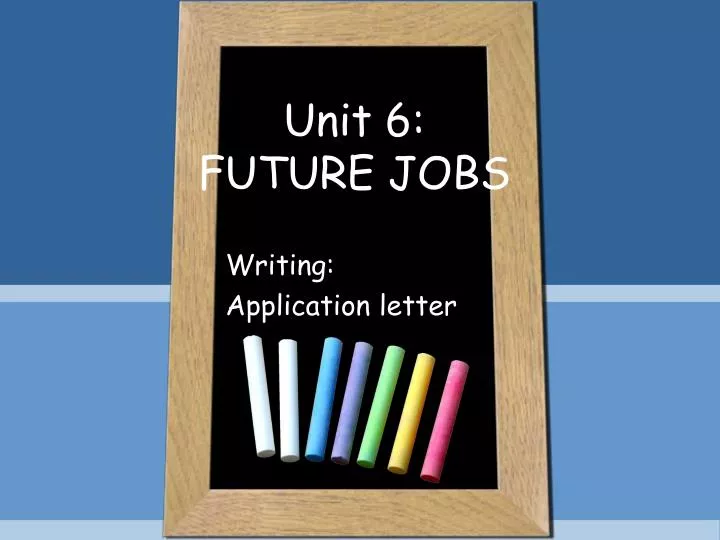 unit 6 future jobs