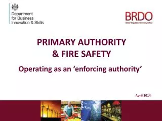 PRIMARY AUTHORITY &amp; FIRE SAFETY