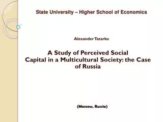 State University – Higher School of Economics Alexander Tatarko