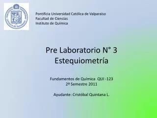 Pontificia Universidad Católica de Valparaíso Facultad de Ciencias Instituto de Química