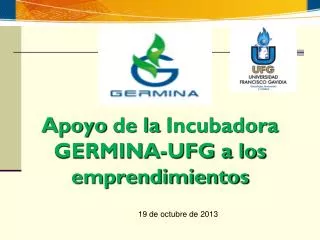 Apoyo de la Incubadora GERMINA-UFG a los emprendimientos