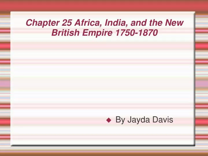 chapter 25 africa india and the new british empire 1750 1870