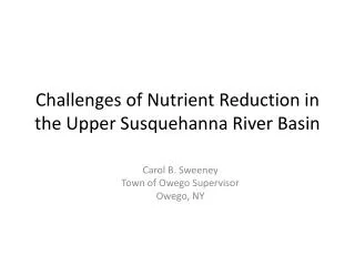Challenges of Nutrient Reduction in the Upper Susquehanna River Basin
