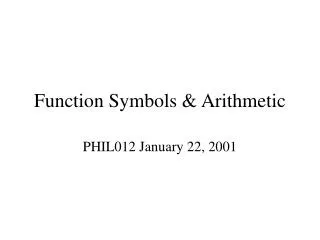Function Symbols &amp; Arithmetic