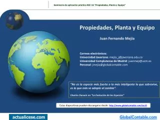 Propiedades, Planta y Equipo Juan Fernando Mejía