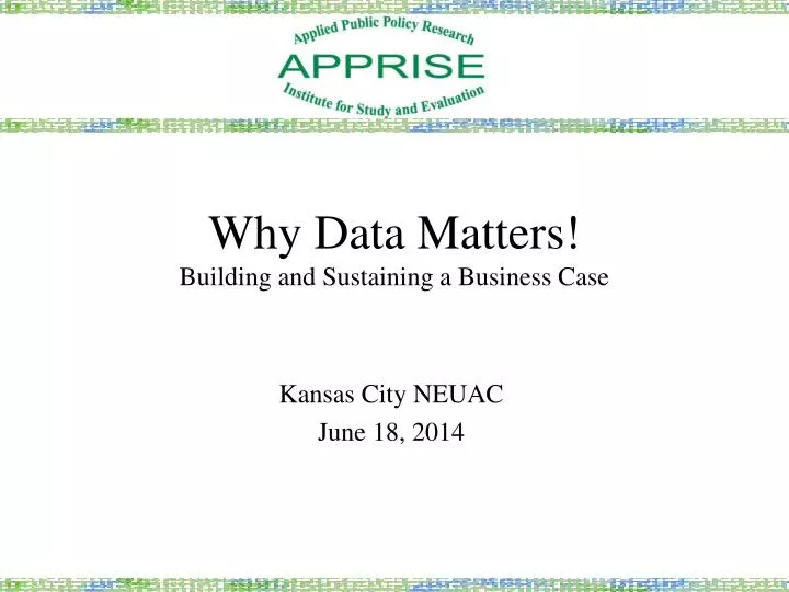 why data matters building and sustaining a business case