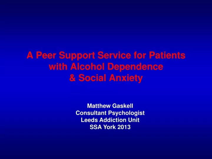 a peer support service for patients with alcohol dependence social anxiety
