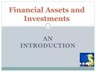 Financial Assets and Investments