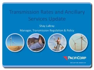 Transmission Rates and Ancillary Services Update